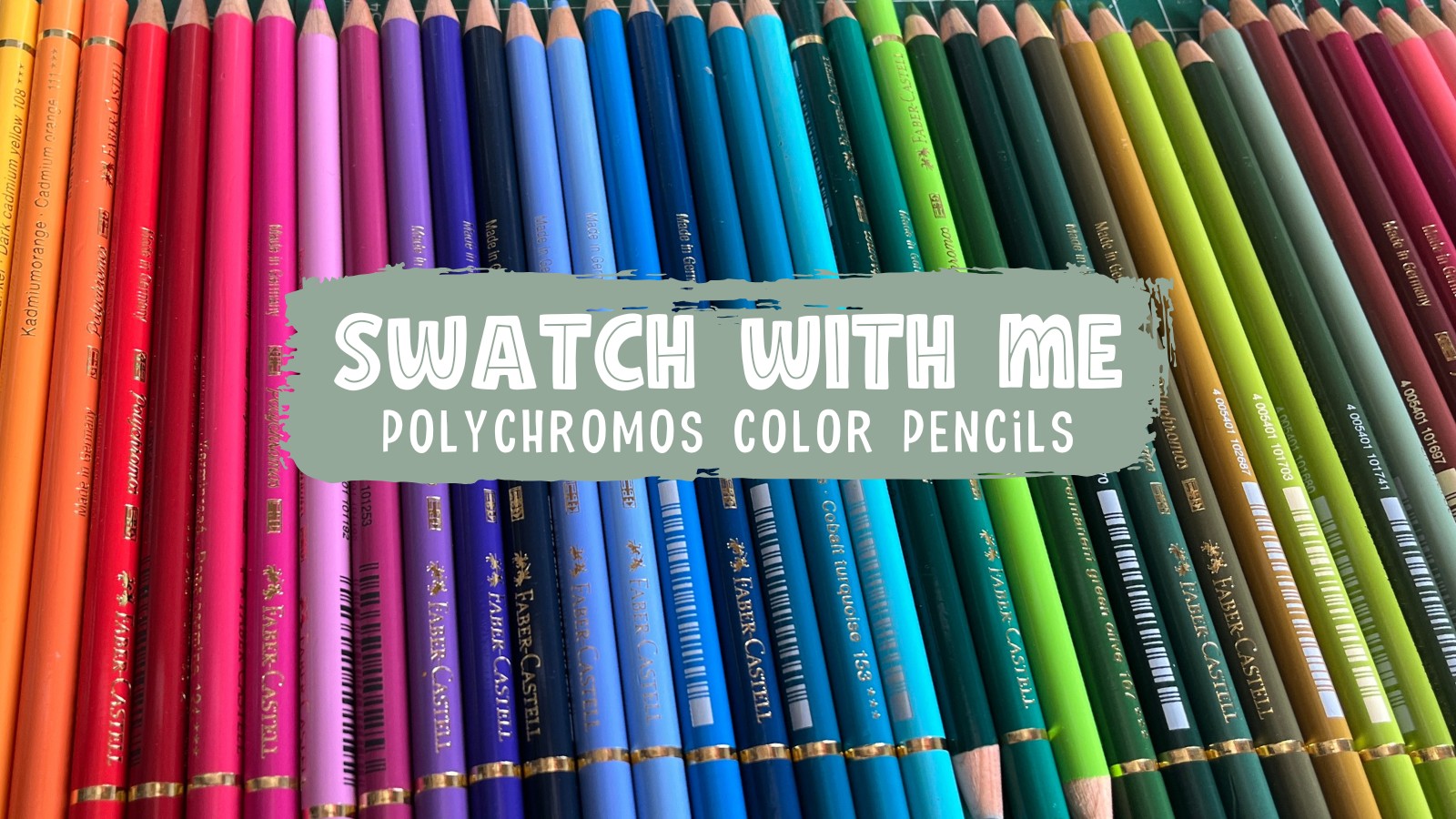 Swatching my collection of Faber Castell Polychromos color pencils